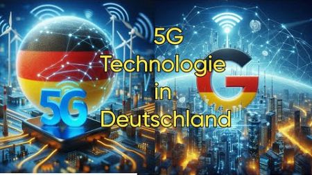Wie funktioniert die 5G Technologie in Deutschland