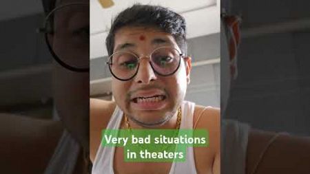 Very bad situations in theaters #theater #moveis #viral ##trending #shorts #trending #trendingshorts