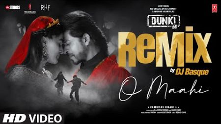 O Maahi (Remix): Shah Rukh Khan | Taapsee Pannu | Pritam | Arijit Singh | Irshad Kamil | DJ Basque
