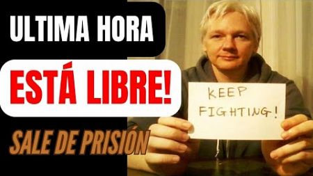 ÚLTIMA HORA: ¡ESTÁ LIBRE! #Assange sale de #Prisión