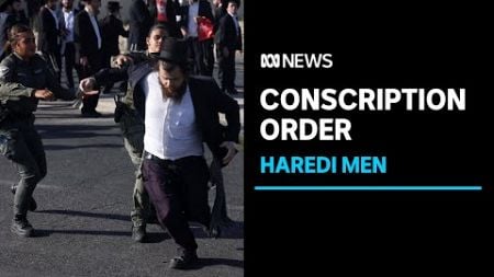 Israel&#39;s supreme court orders conscription of ultra-Orthodox Jewish men | ABC News