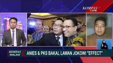 Pengamat Politik, Adi Prayitno Buka Suara soal Anies-PKS Lawan &#39;Jokowi&#39;s Effect&#39; di Pilgub Jakarta