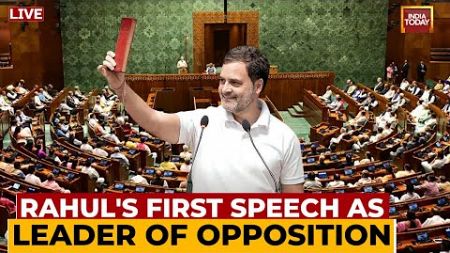 Rahul Gandhi LIVE: Rahul Gandhi&#39;s First Speech As Leader Of Opposition LIVE | Lok Sabha LIVE