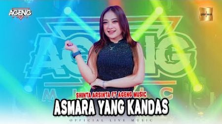 Shinta Arsinta ft Ageng Music - Asmara Yang Kandas (Official Live Music)