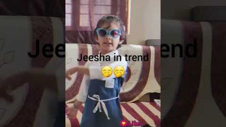 jeesha in trend 🤭🤭 #cutemoments #cute #cutebaby #love #comedy #baby #dance #babygirl #funny #you