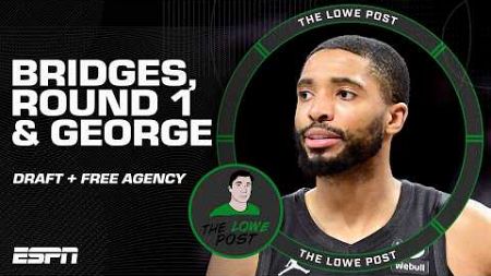 Impact of Mikal Bridges trade + NBA Draft Round 1 surprises + Paul George latest 🏀 | The Lowe Post