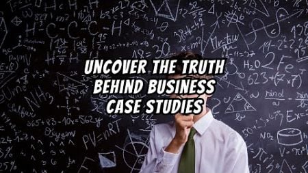 The Truth About Business Case Studies