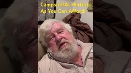 Myth: The Perfect Campsite? Truth: As Perfect As You Can Afford!#God#camping#camper#camp#rvcamping