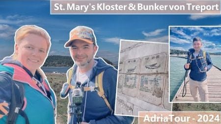 🇦🇱 St. Mary&#39;s Kloster &amp; Bunker von Treport - AdriaTour 2024