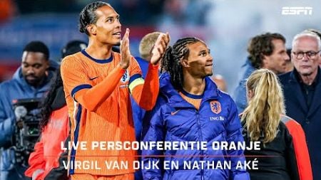 Persconferentie Virgil van Dijk en Nathan Aké, Oranje begint aan voorbereiding duel met Roemenië 🟠