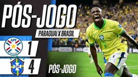 PARAGUAI 1 x 4 BRASIL pela Copa América - LINHA DE PASSE pós-jogo da seleção brasileira ao vivo