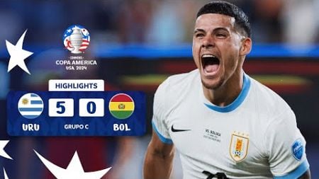 URUGUAY 5-0 BOLIVIA | HIGHLIGHTS | CONMEBOL COPA AMÉRICA USA 2024™