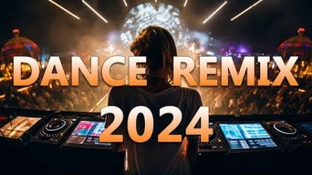 DANCE PARTY SONGS 2024 - Mashups &amp; Remixes Of Popular Songs - DJ Remix Club Music Dance Mix 2024