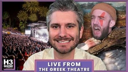 The H3 Show LIVE From The Greek Theater!
