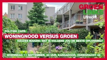 Politiek Café | Woningnood versus Groen