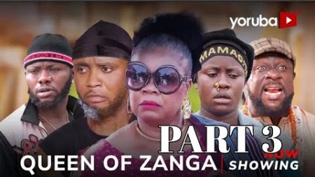 Queen Of Zanger 3 -Yoruba Movie 2024 Drama Peju Ogunmola, Yinka Solomon, Feranmi Oyalowo