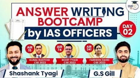 UPSC Mains Answer Writing Bootcamp By IAS Officer | Day 2 | UPSC CSE Toppers | StudyIQ IAS