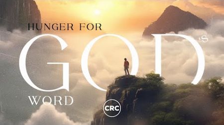 CRC Windhoek | Ps Naas Vermaak | Hunger for God&#39;s Word | 30 June 2024 | 08H30