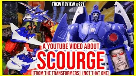A Big Video About Scourge (not that one) | Thew&#39;s Awesome Transformers Reviews 271