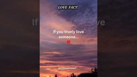 If you truly love someone… psychology love facts #shorts