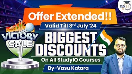 StudyIQ IAS Victory Sale | Offer Extended | Biggest Discount | Hurry Enrol Now !!