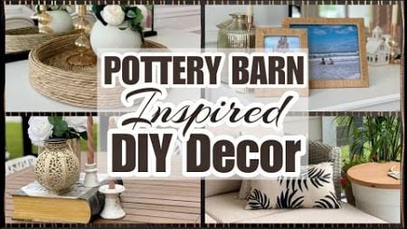 HIGH END INSPIRED DIY DECOR | POTTERY BARN DUPES