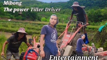 Mibong The power tiller Driver || 🤪Training Day Entertainment video @Mibong_bong_mibom