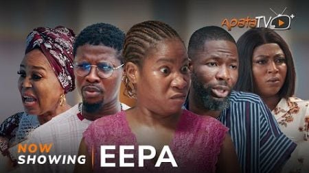 Eepa Yoruba Movie 2024 Drama Habeeb Alagbe, Lola Idije, Tope Aremu, Bimbo Adebayo, Rotimi Salami