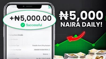 Make ₦5k Daily from this New App- Make Money Online In Nigeria 2024