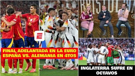 ESPAÑA ALEMANIA, final adelantada en la EURO 2024. Inglaterra sufre en octavos de final | Exclusivos