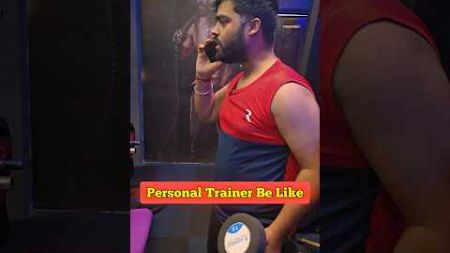 Personal Trainer Be Like😄🤣 #youtubeshorts #gymlife #gym #fitness #shorts #viral