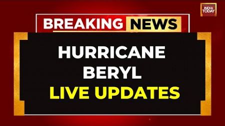 LIVE: Hurricane Beryl Intensified Into Dangerous Storm, Life-threatening Winds, Heavy Rain Predicted
