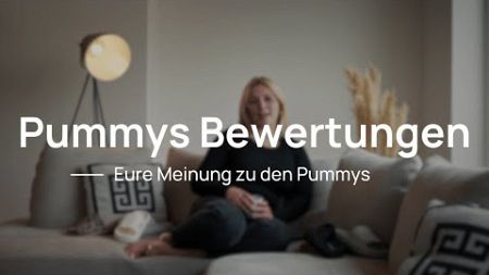 PUMMYS Erfahrungen - Das sagen unsere Kunden!