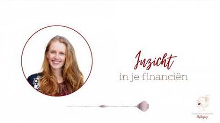 #24 Inzicht in je financiën | Rebecca ter Mors