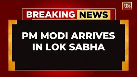 PM Modi Arrives In Lok Sabha | PM Modi&#39;s Reply To Rahul Gandhi | Parliament Session 2024