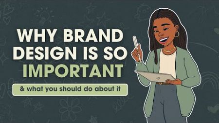 You NEED Brand Design and This is Why | First Impressions Matter!