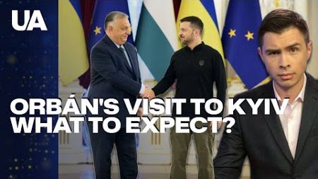 Orban Came to Kyiv for the First Time Since 2012. What for Ukraine? Daily Wrap-up