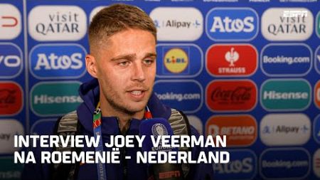 Veerman: “Ik merkte wel dat er veel gezegd en geschreven is” | Interview na Roemenië - Nederland
