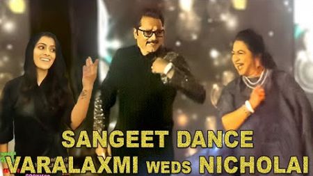 Varalaxmi &amp; Nicholai Wedding Sangeet Dance | Trisha | Radhika - Sarathkumar | Marriage Party Dance