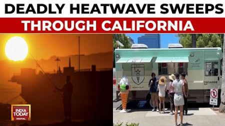 US CA Heat Wave: Dangerous Heat Wave Builds In California Ahead Of July 4