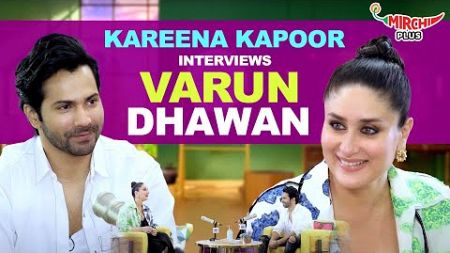 Varun Dhawan on Love, Natasha Dalal, Bollywood &amp; Marriage | Kareena Kapoor Khan