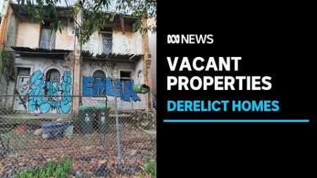 Why there are thousands of empty homes in Australia&#39;s prime locations | ABC News