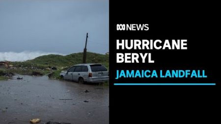 Deadly Hurricane Beryl makes landfall in Jamaica as category 4 system | ABC News