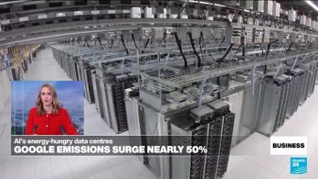 Google&#39;s greenhouse gas emissions are soaring because of AI data centres • FRANCE 24 English