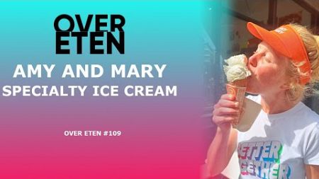 Amy Mary Specialty Ice Creams - Over Eten #109