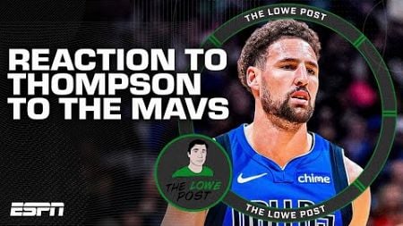 Zach Lowe&#39;s REACTION to Klay Thompson going to the Mavericks | The Lowe Post
