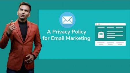 Privacy Policy Requirements for Email Marketing | ईमेल मार्केटिंग के लिए Privacy Policy क्या है