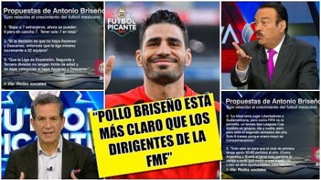 POLLO BRISEÑO fue al grano con propuestas para LIGA MX. Debe dirigir FMF, Huerta | Futbol Picante