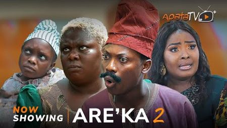Are&#39;ka 2 Yoruba Movie 2024 Drama - Apa, Tosin Olaniyan,Ronke Odusanya, Teemoney,Adekunle Azeez,Ajara