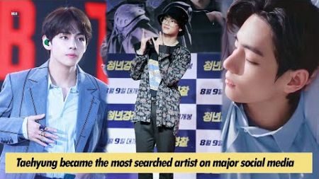Amazing! Taehyung became the most searched artist on major social media